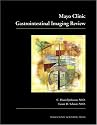 Mayo Clinic Gastrointestinal Imaging Review