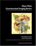Mayo Clinic Gastrointestinal Imaging Review