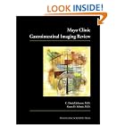 Click here to buy Mayo Clinic Gastrointestinal Imaging Review by C. Daniel Johnson and Grant D. Schmit.