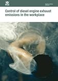 Control of diesel engine exhaust emissions in the workplace