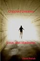 Crippled Dreams & Love And Madness
