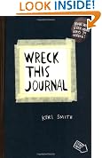 Wreck This Journal: To Create is to Destroy, Now With Even More Ways to Wreck!