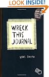 Wreck This Journal: To Create is to D...