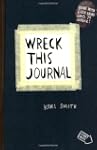 Wreck This Journal: To Create is to D...