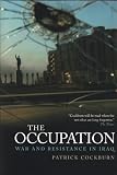 cover of The Occupation: War and Resistance in Iraq