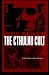 The Cthulhu Cult: A Novel of Lovecraftian Obsession