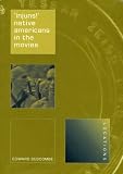 Injuns!: Native Americans in the Movies (Reaktion Books - Locations)