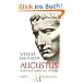 Augustus: Aufr�hrer - Herrscher - Heiland