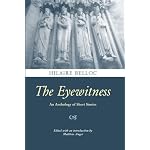 The Eyewitness: An Anthology of Short Stories by Hilaire Belloc book cover