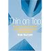 Thin on Top: Why Corporate Governance Matters and How to Measure and Improve Board Performance