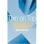 Thin on Top: Why Corporate Governance Matters and How to Measure and Improve Board Performance