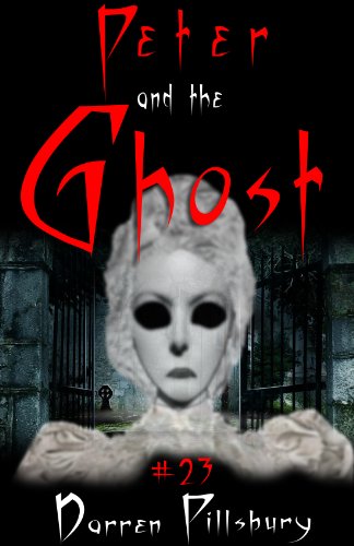 Peter And The Ghost (Story #23) (PETER AND THE MONSTERS)