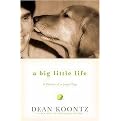A Big Little Life (A Memoir of a Joyful Dog) (Hardcover)