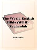 The World English Bible (WEB): Zephaniah