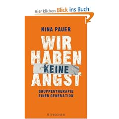 Wir haben keine Angst: Gruppentherapie einer Generation