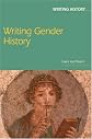 Writing Gender History (Writing History)