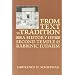 From Text to Tradition, A History of Second Temple and Rabbinic Judaism