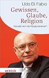 Produkt-Bild: Gewissen, Glaube, Religion: Wandelt sich die Religionsfreiheit? (HERDER spektrum)