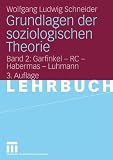 Produkt-Bild: Grundlagen der soziologischen Theorie: Band 2: Garfinkel - RC - Habermas - Luhmann
