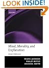 Mind, Morality, and Explanation: Selected Collaborations