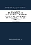 A creeping transformation? : the European Commission and the management of EU structural funds in Germany