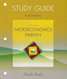Study Guide for Microeconomics for Microeconomics with MyEconLab plus eBook 1-semester Student Access Kit
