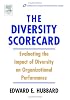 The Diversity Scorecard: Evaluating the Impact of Diversity on Organizational Performance (Improving Human Performance)