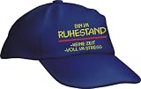 Basecap " Bin im Ruhestand !!! "
