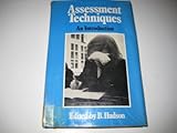 Assessment techniques : an introduction