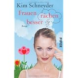 Frauen r�chen besser: Romanvon "Kim Schneyder"