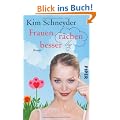 Frauen r�chen besser: Roman