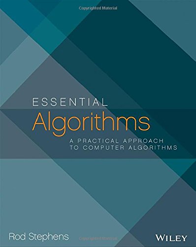 Essential Algorithms: A Practical Approach to Computer Algorithms