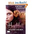 Hex Hall 1: Wilder Zauber