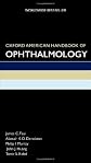 Oxford American handbook of ophthalmology