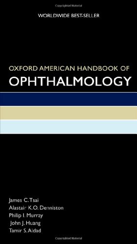 Oxford American Handbook of Ophthalmology (Oxford American Handbooks of Medicine)