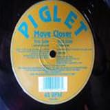 Piglet - Move Closer - [12
