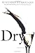 Dry: A Memoir