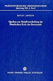 Pr&auml;historische Bronzefunde (PBF), Bd.2 : Quellen zur Metallverarbeitung im Nordischen Kreis der Bronzezeit - Albrecht Jockenh&ouml;vel, Wolf Kubach, Hermann M&uuml;ller-Karpe, Hermann M&uuml;ller- Karpe, Detlef Jantzen, Josef Riederer