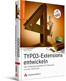 TYPO3-Extensions entwickeln - Studentenausgabe