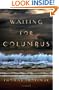Waiting for Columbus