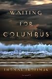 Waiting for Columbus