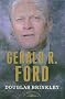 Gerald R. Ford: The 38th President, 1974-1977 (American Presidents (Times))