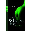 Die Schamlose: Erotischer Roman