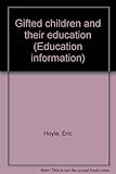 Gifted children and their education