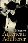 American Adulterer: A novel