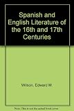 Spanish and English literature of the 16th and 17th centuries : studies in discretion, illusion and mutability