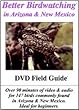 Better Birdwatching in Arizona & New Mexico