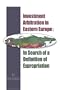 Investment Arbitration in Eastern Europe: In Search of a Definition of Expropriation