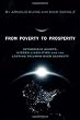 From Poverty to Prosperity: Intangible Assets, Hidden Liabilities and the Lasting Triumph over Scarcity Image of From Poverty to Prosperity: Intangible Assets, Hidden Liabilities and the Lasting Triumph over Scarcity