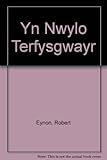 Yn nwylo terfysgwyr